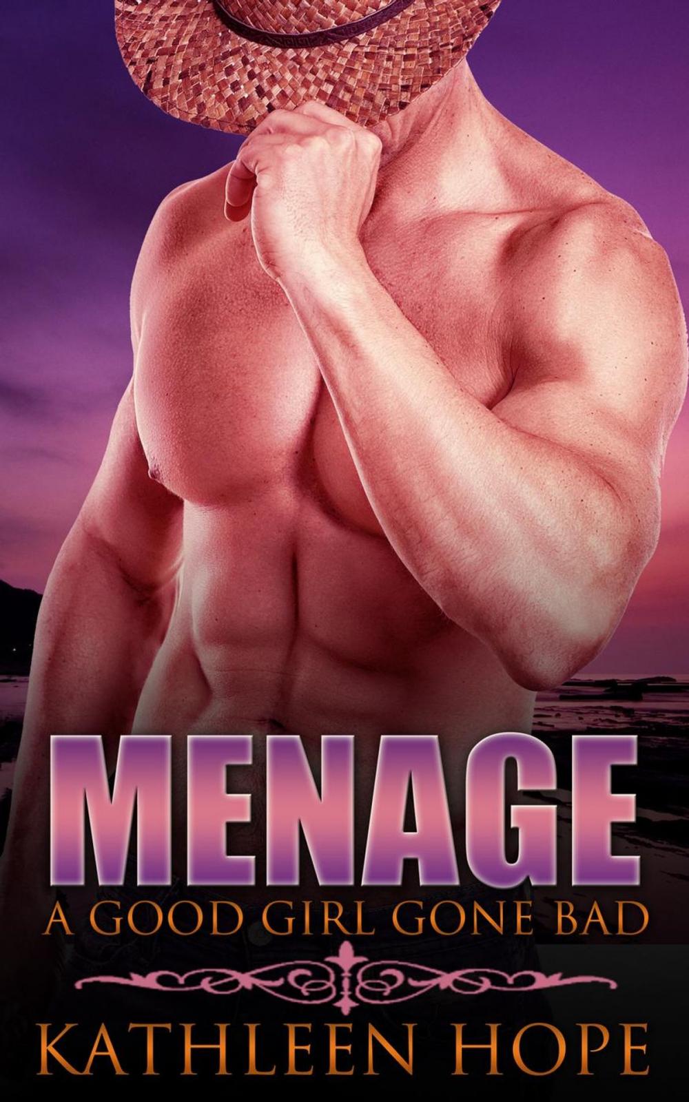 Big bigCover of Menage: A Good Girl Gone Bad