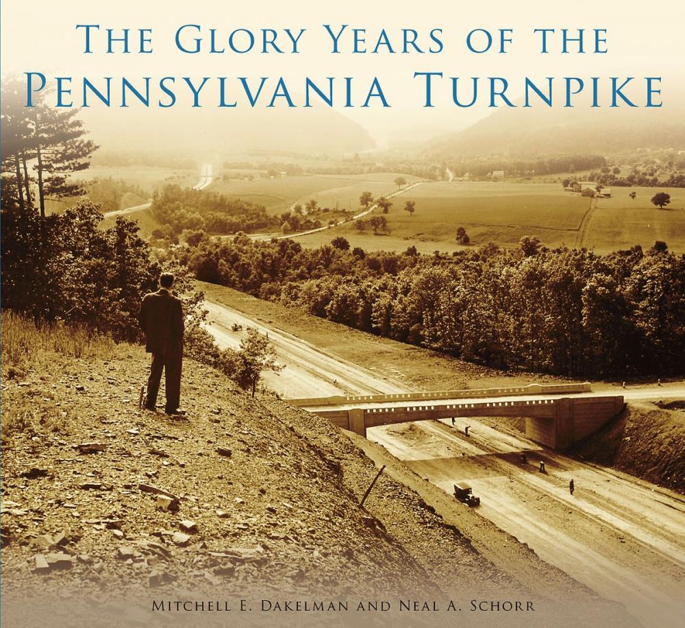 Big bigCover of The Glory Years of the Pennsylvania Turnpike