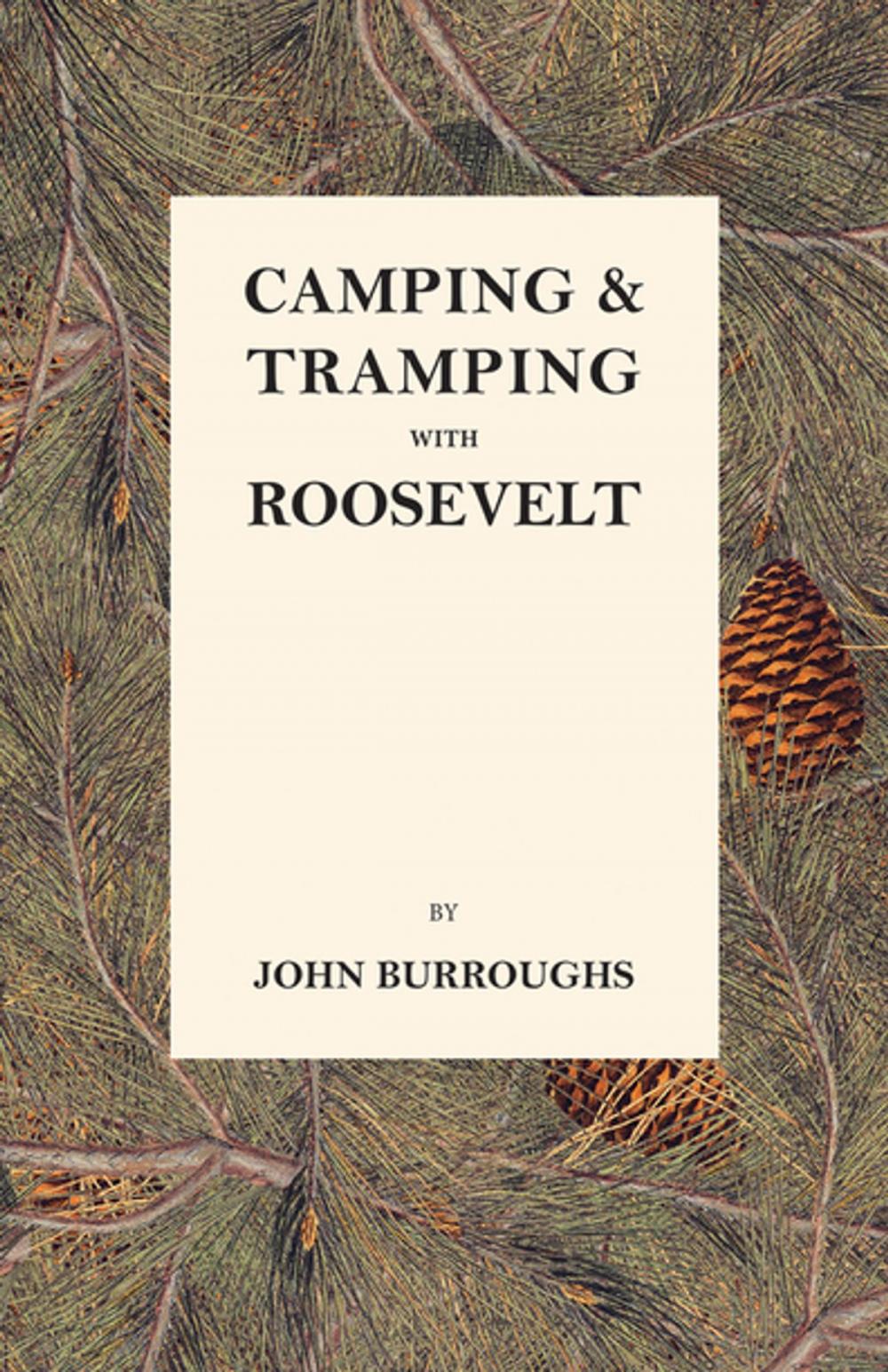 Big bigCover of Camping & Tramping with Roosevelt