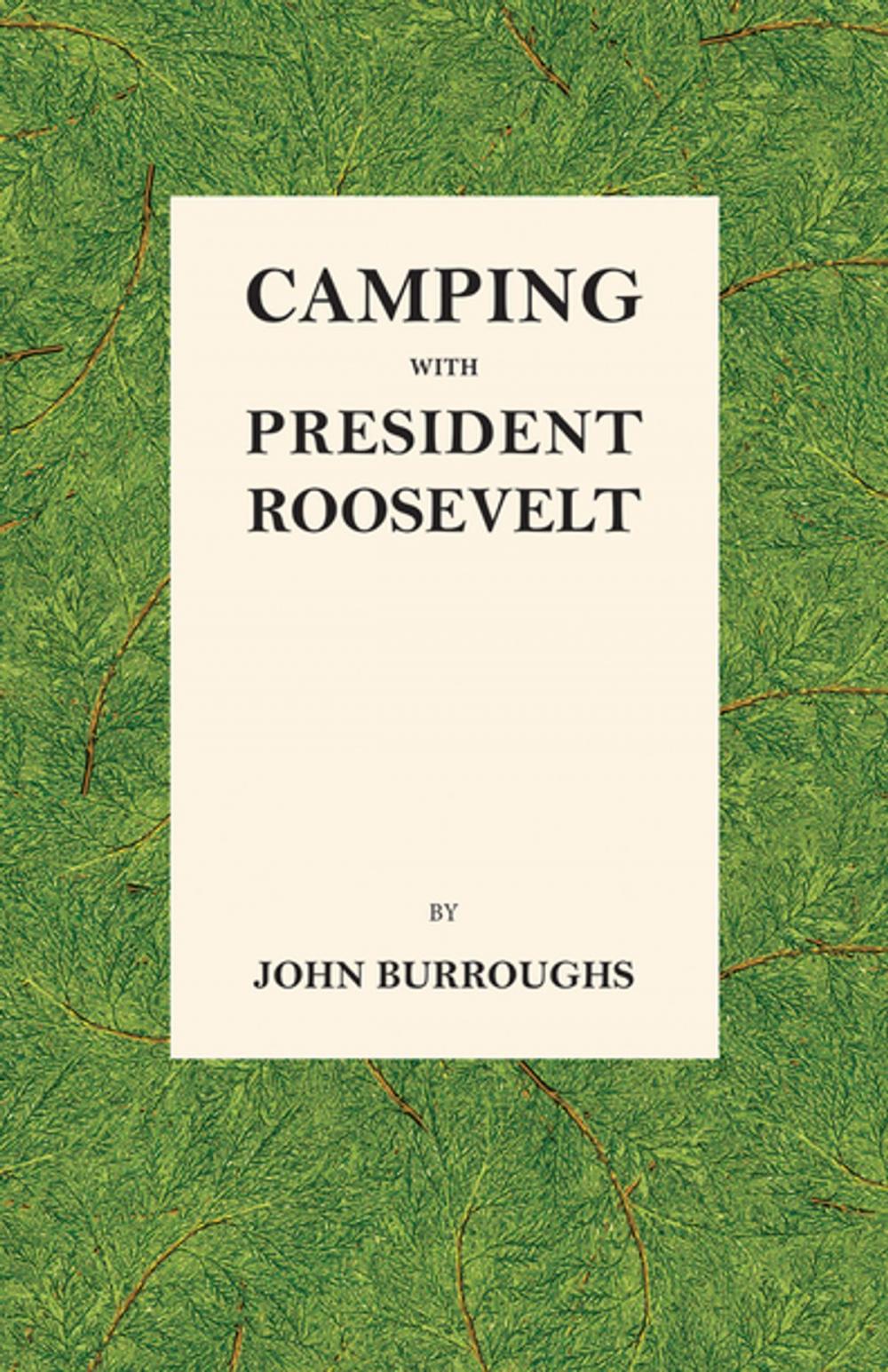 Big bigCover of Camping with President Roosevelt