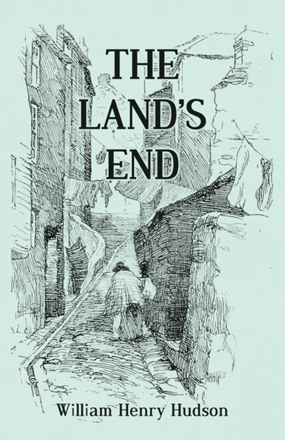 Big bigCover of The Land's End - A Naturalist's Impressions In West Cornwall, Illustrated