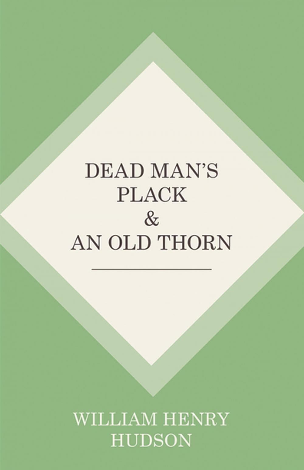 Big bigCover of Dead Man's Plack and An Old Thorn