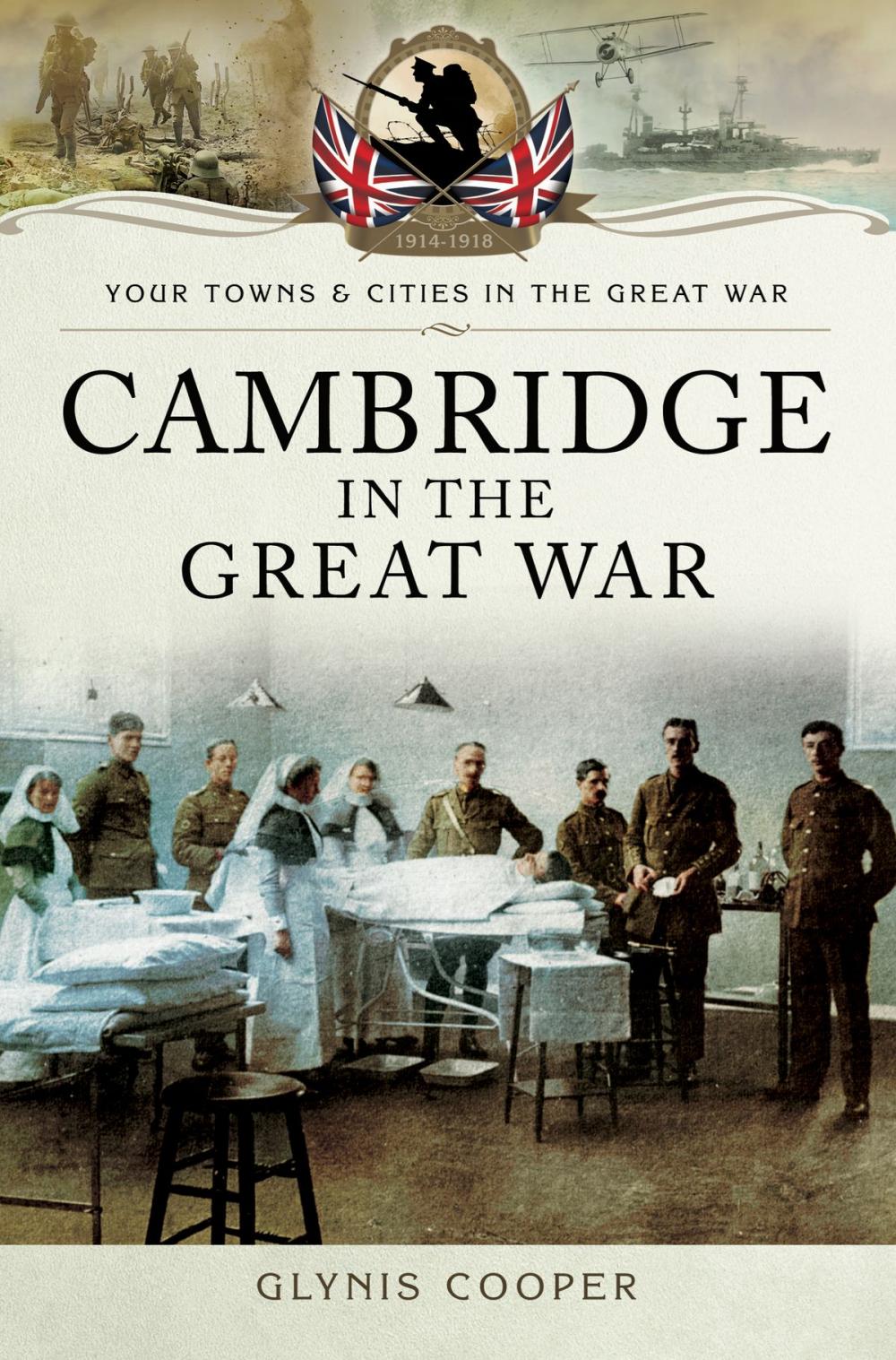 Big bigCover of Cambridge in the Great War