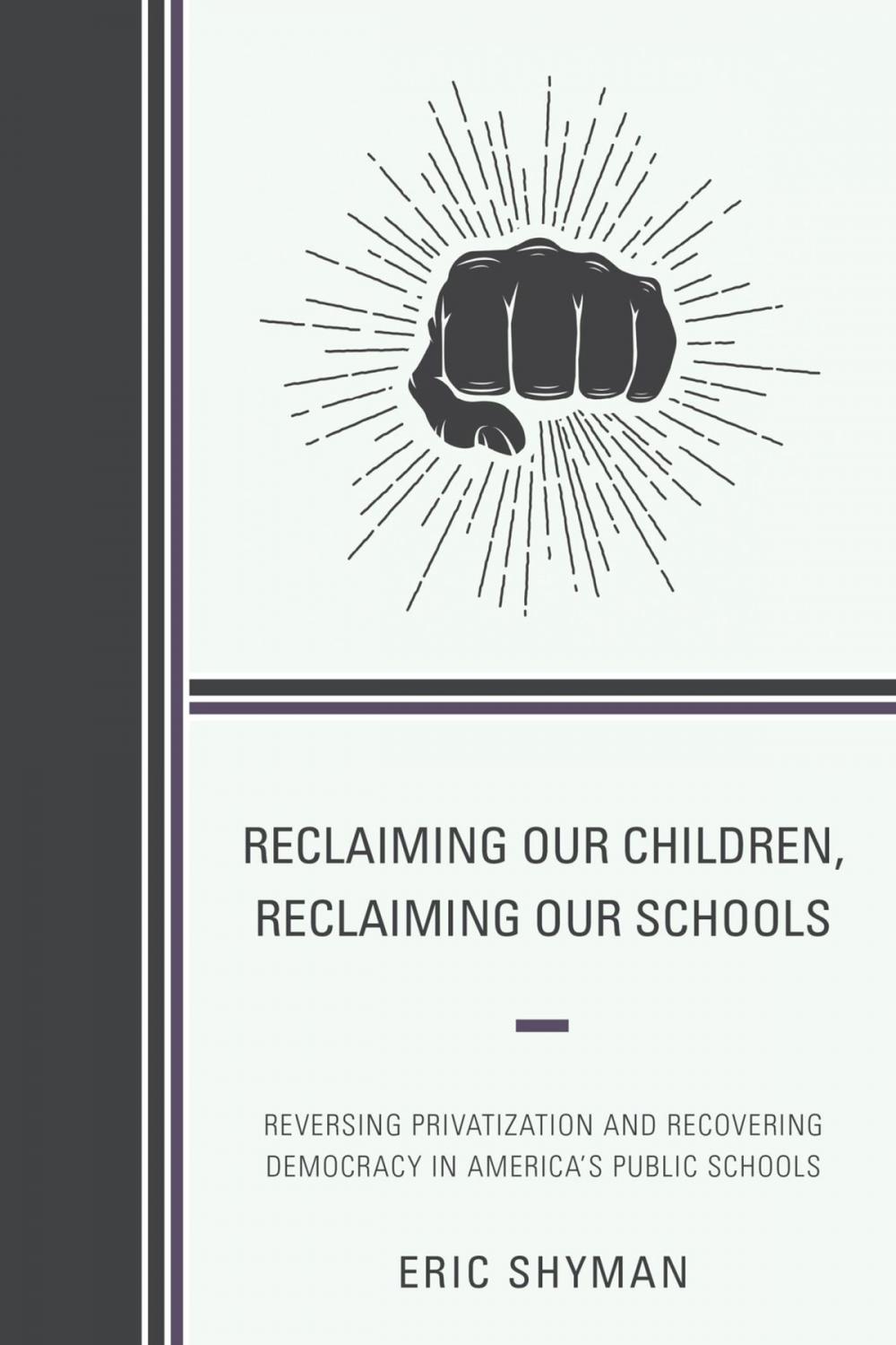 Big bigCover of Reclaiming Our Children, Reclaiming Our Schools