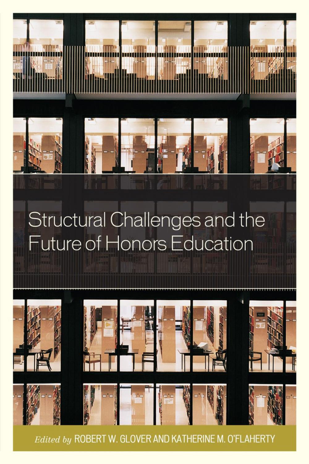 Big bigCover of Structural Challenges and the Future of Honors Education