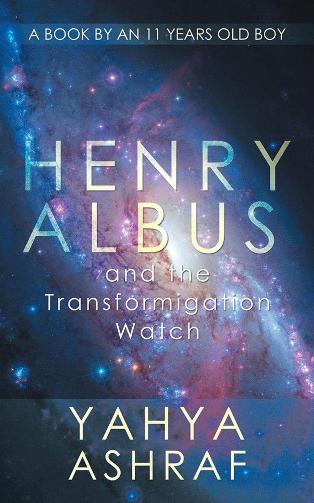 Big bigCover of Henry Albus and the Transformigation Watch