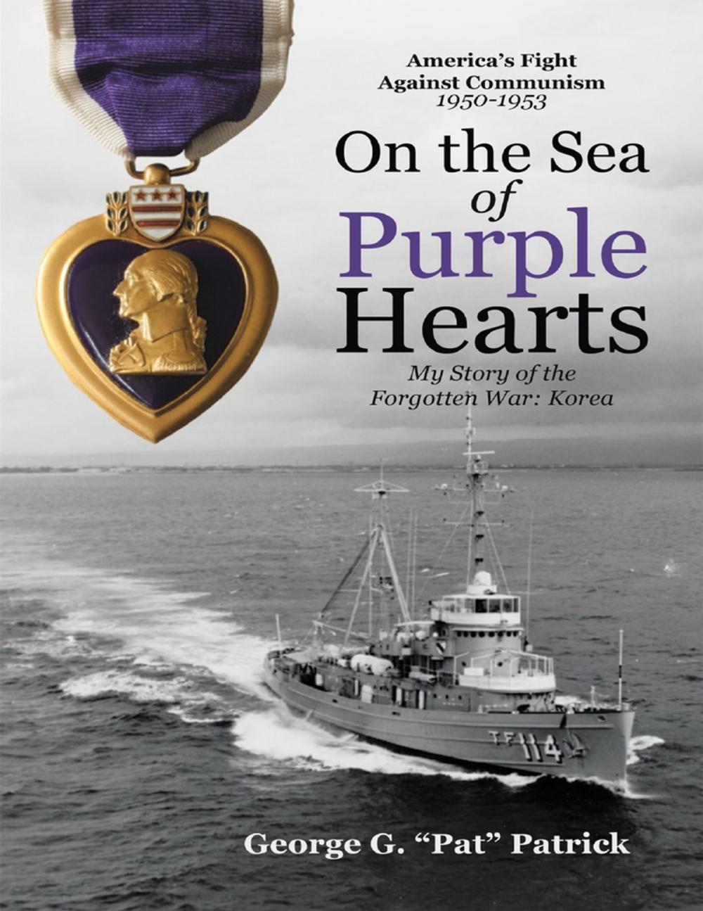 Big bigCover of On the Sea of Purple Hearts: My Story of the Forgotten War: Korea