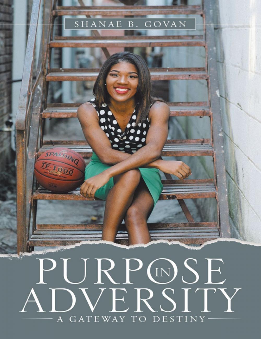 Big bigCover of Purpose In Adversity: A Gateway to Destiny