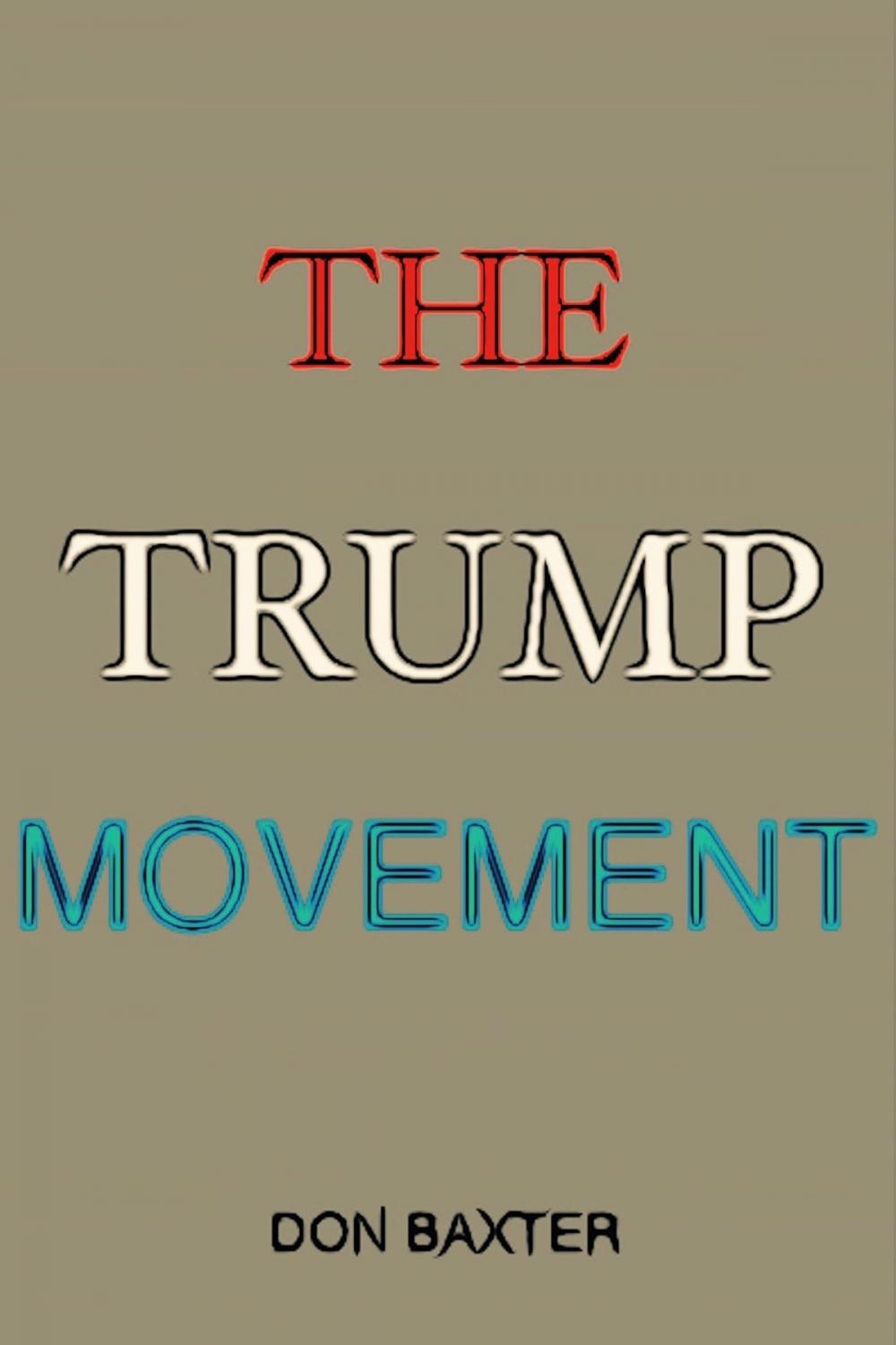 Big bigCover of The Trump Movement