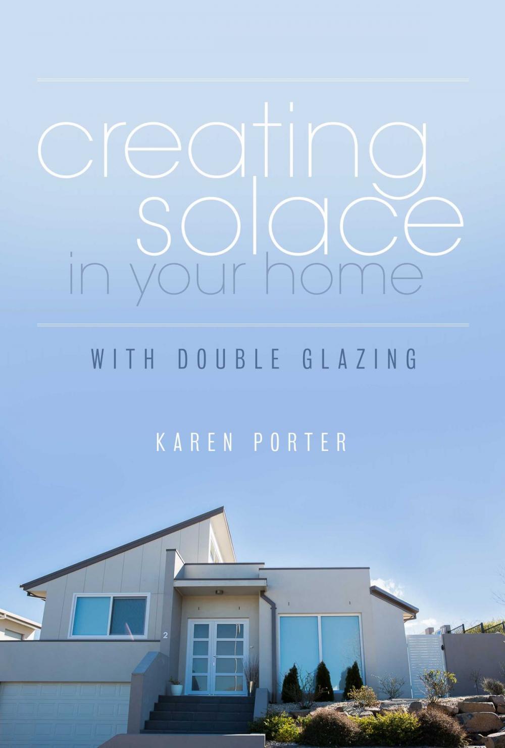 Big bigCover of Creating Solace in Your Home