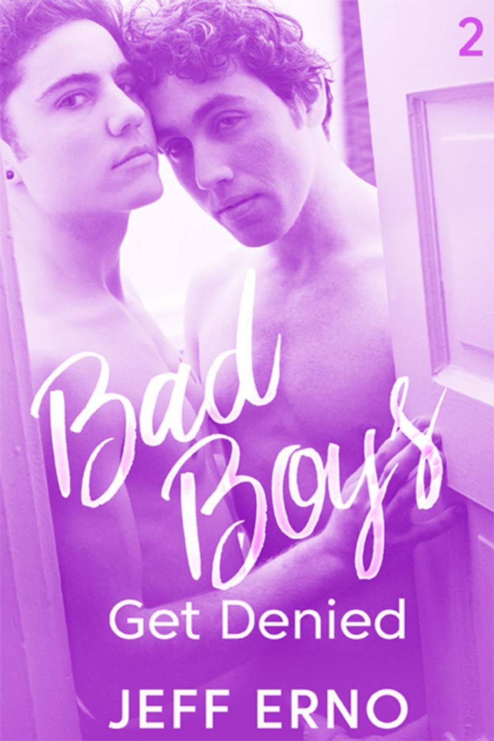 Big bigCover of Bad Boys Get Denied