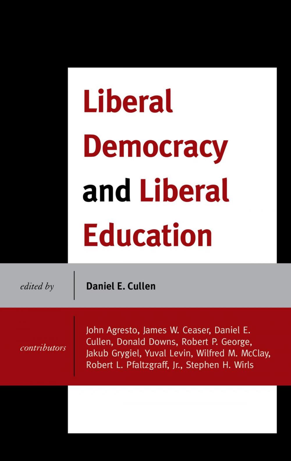 Big bigCover of Liberal Democracy and Liberal Education