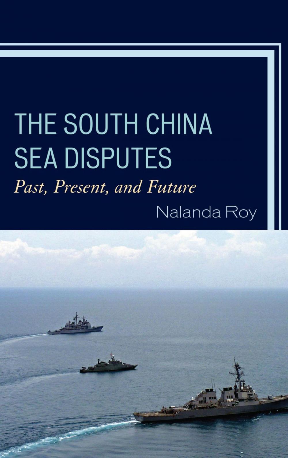 Big bigCover of The South China Sea Disputes