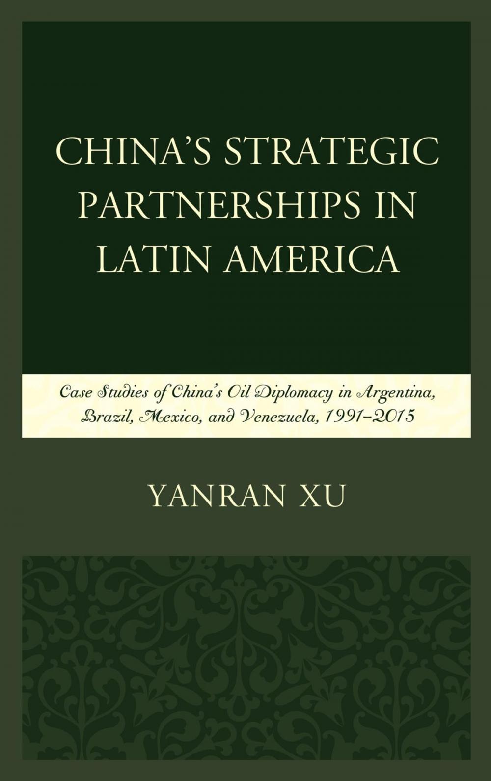 Big bigCover of China's Strategic Partnerships in Latin America