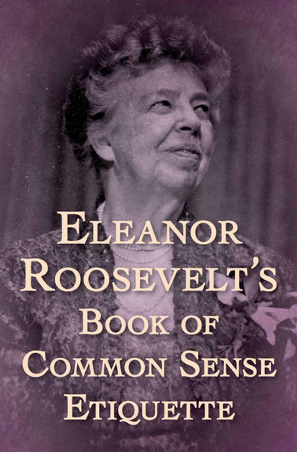 Big bigCover of Eleanor Roosevelt's Book of Common Sense Etiquette