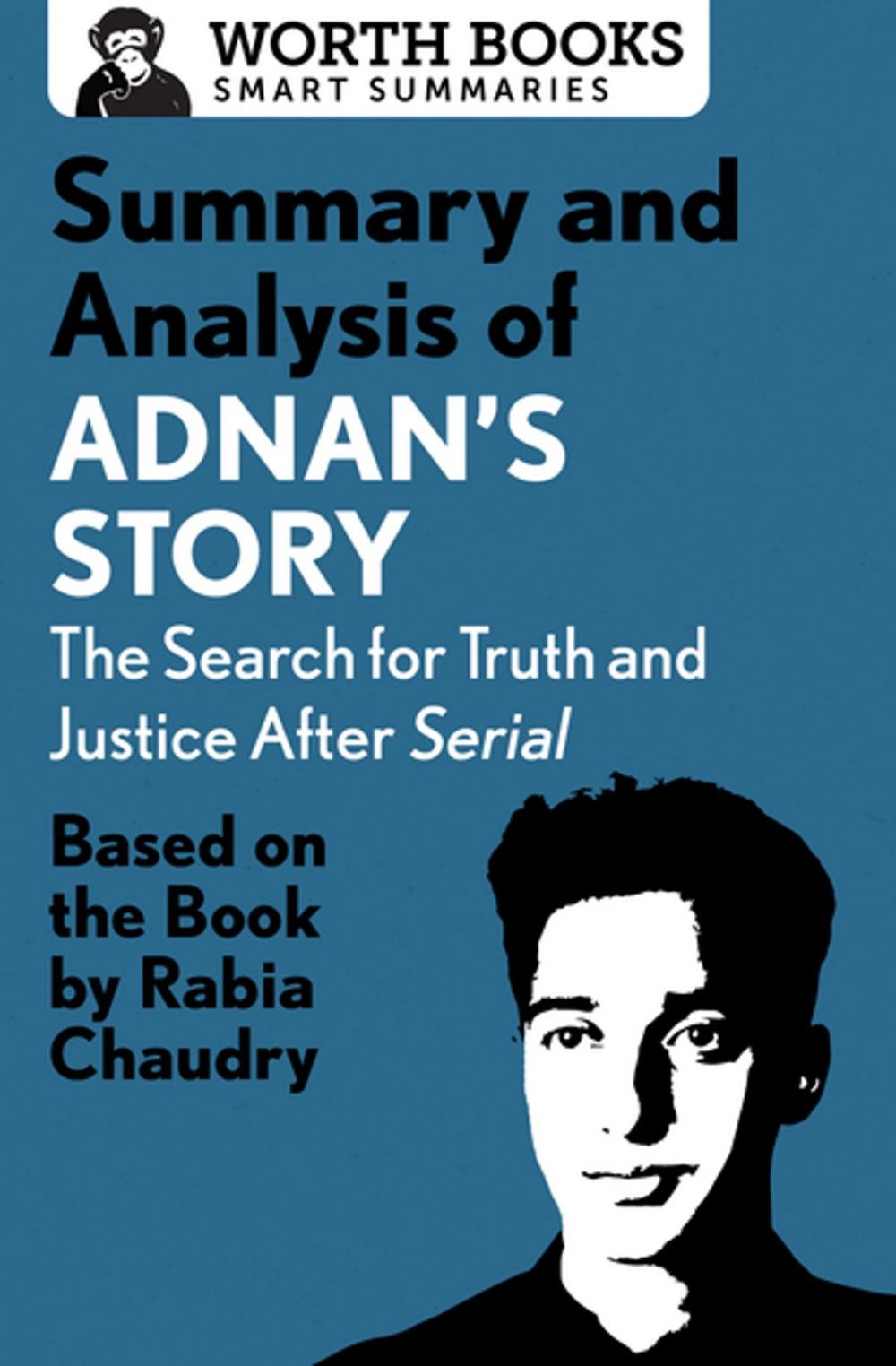 Big bigCover of Summary and Analysis of Adnan's Story: The Search for Truth and Justice After Serial