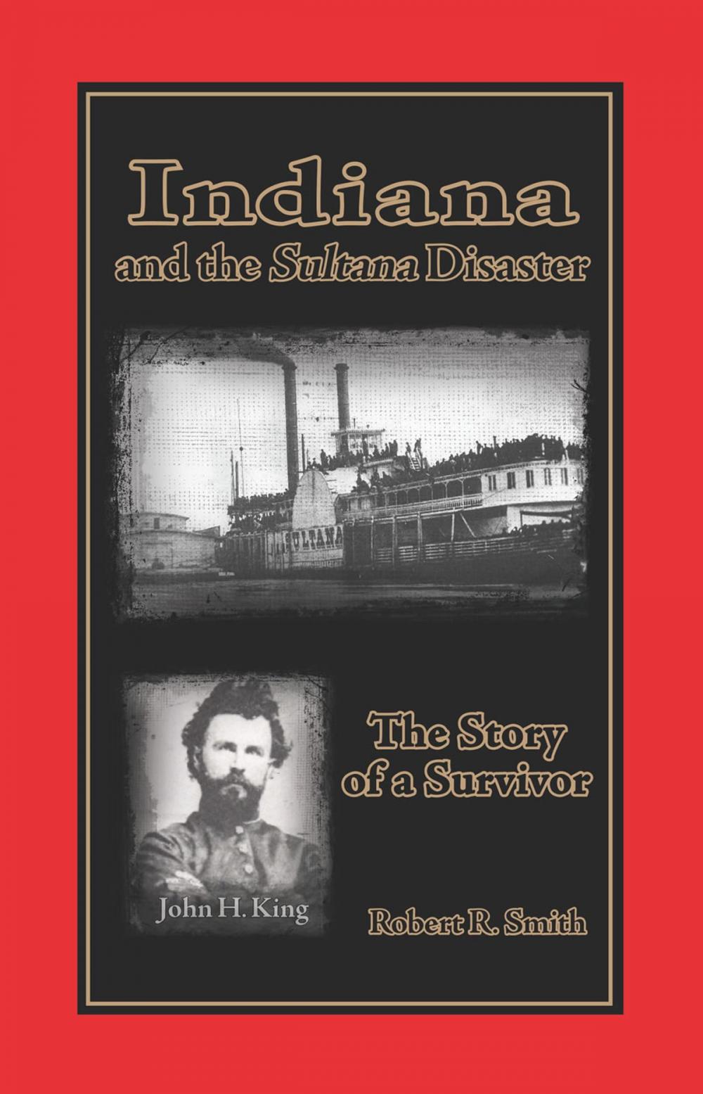 Big bigCover of Indiana and the Sultana Disaster