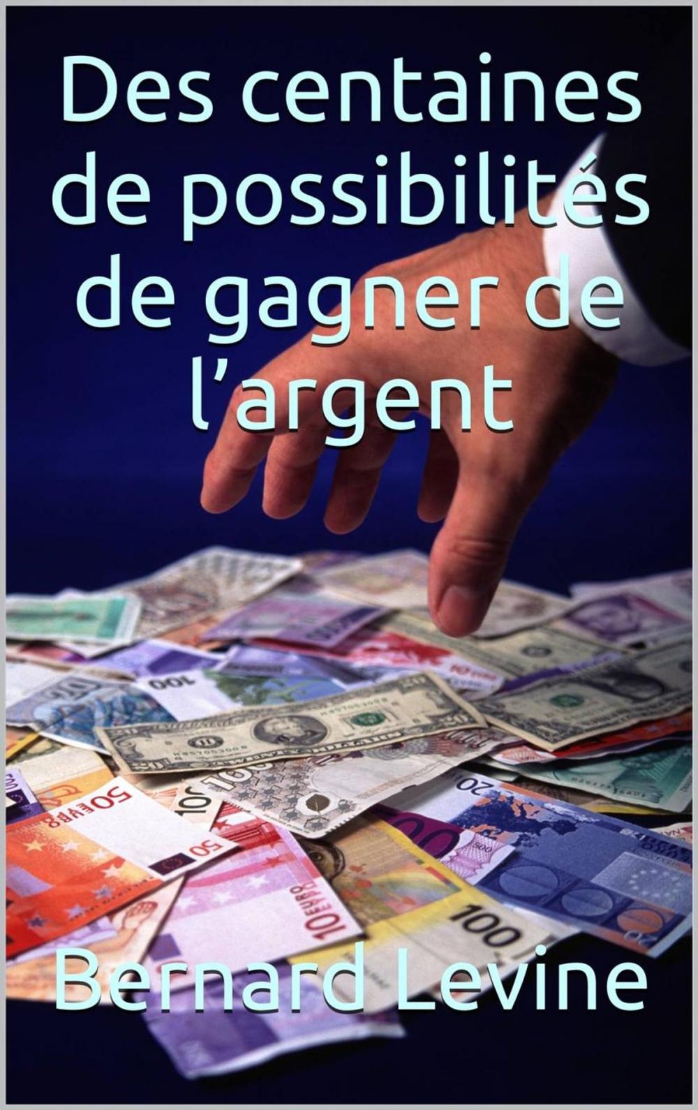 Big bigCover of Des centaines de possibilités de gagner de l’argent