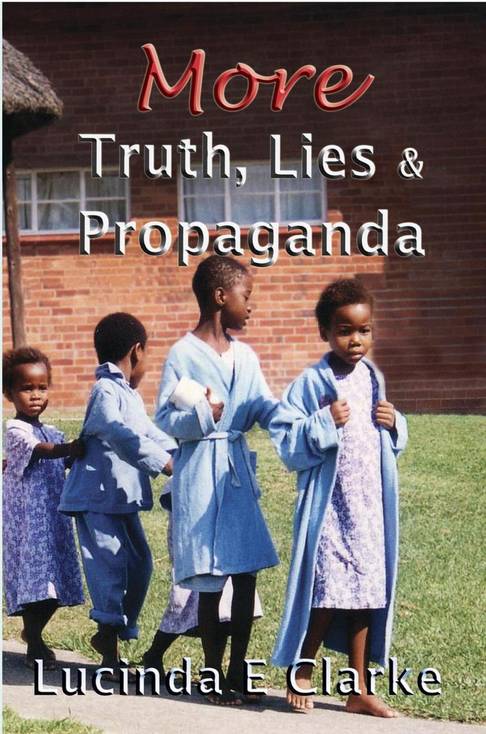 Big bigCover of More Truth, Lies and Propaganda