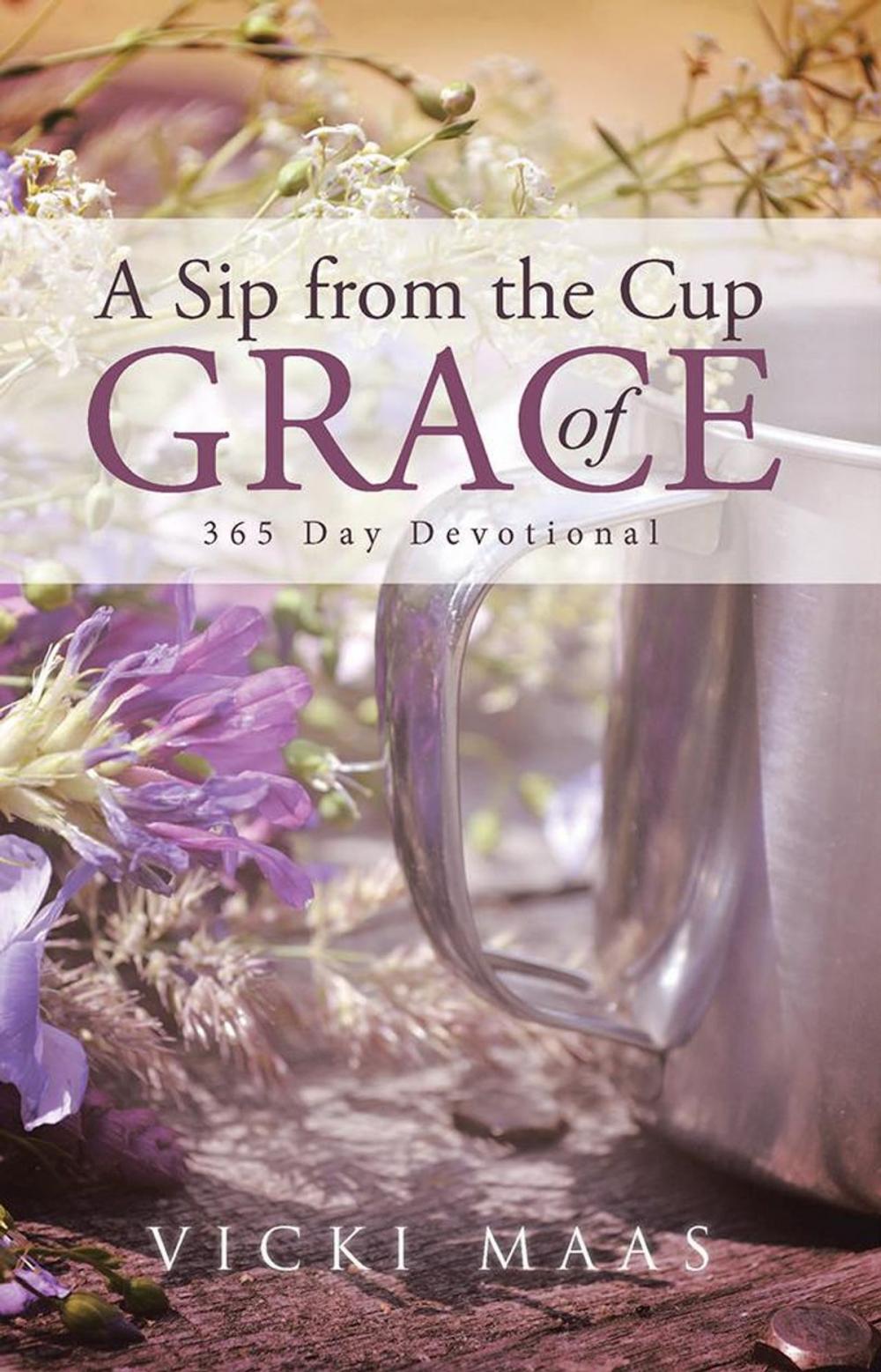 Big bigCover of A Sip from the Cup of Grace