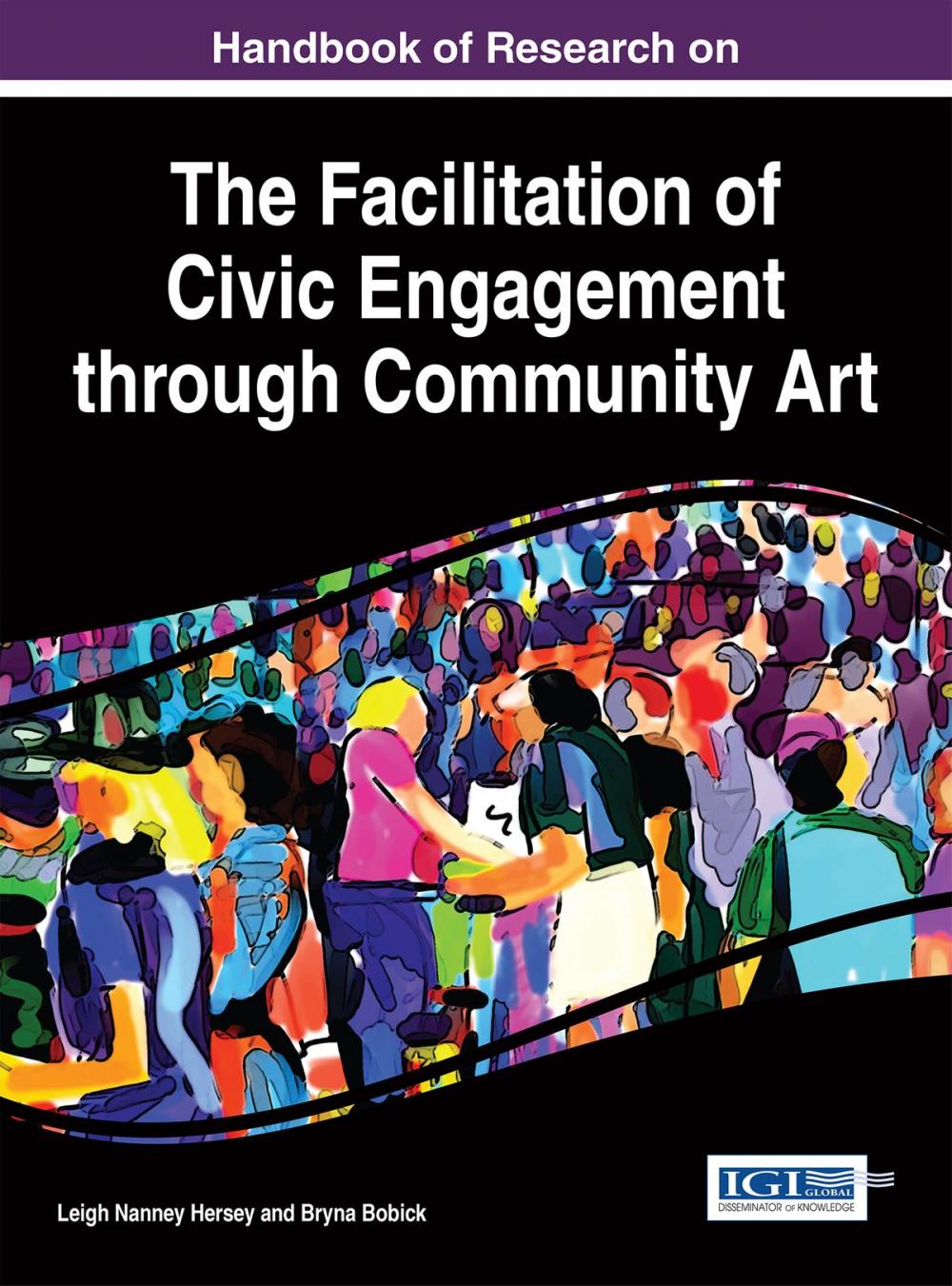 Big bigCover of Handbook of Research on the Facilitation of Civic Engagement through Community Art