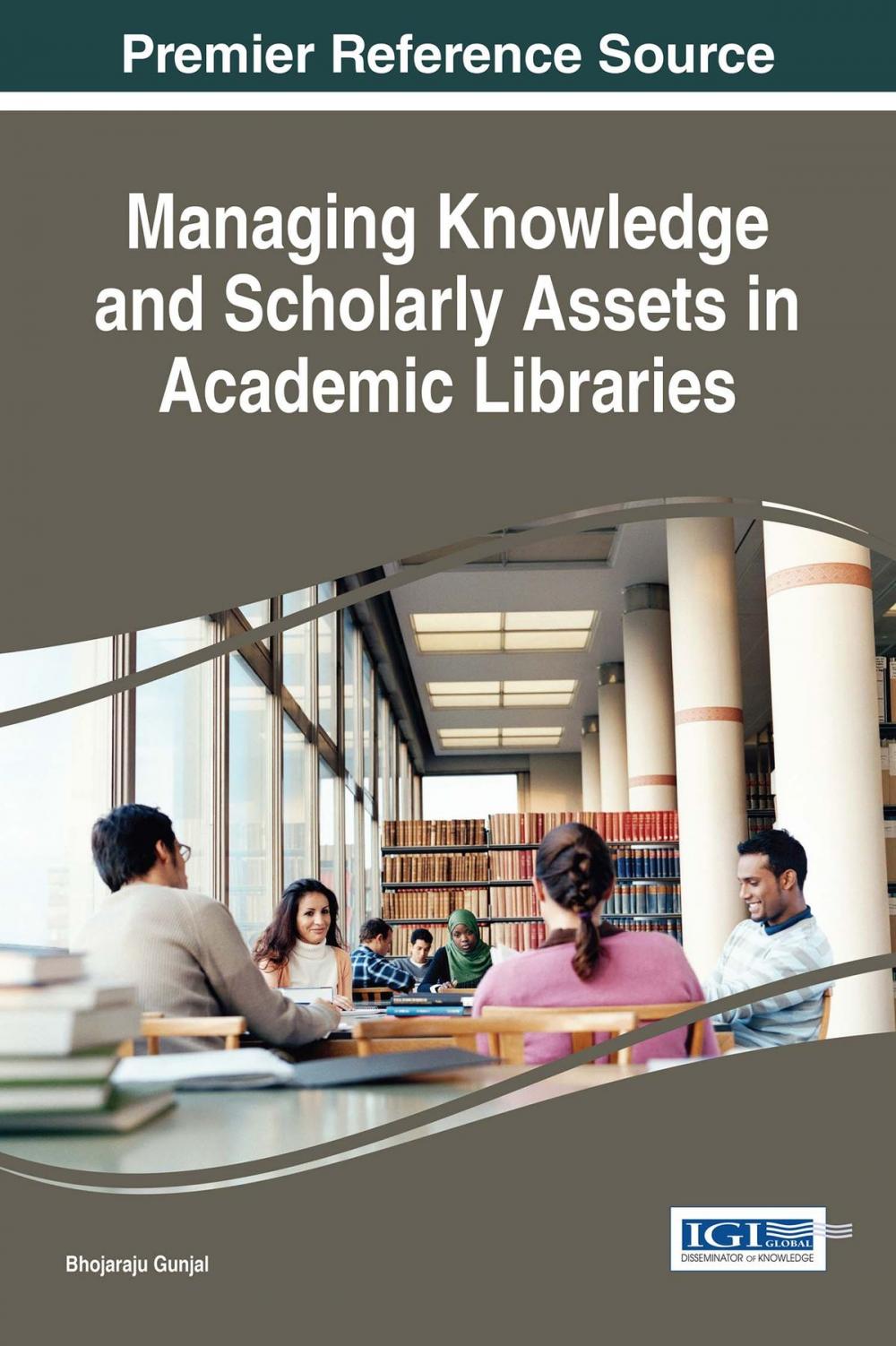 Big bigCover of Managing Knowledge and Scholarly Assets in Academic Libraries