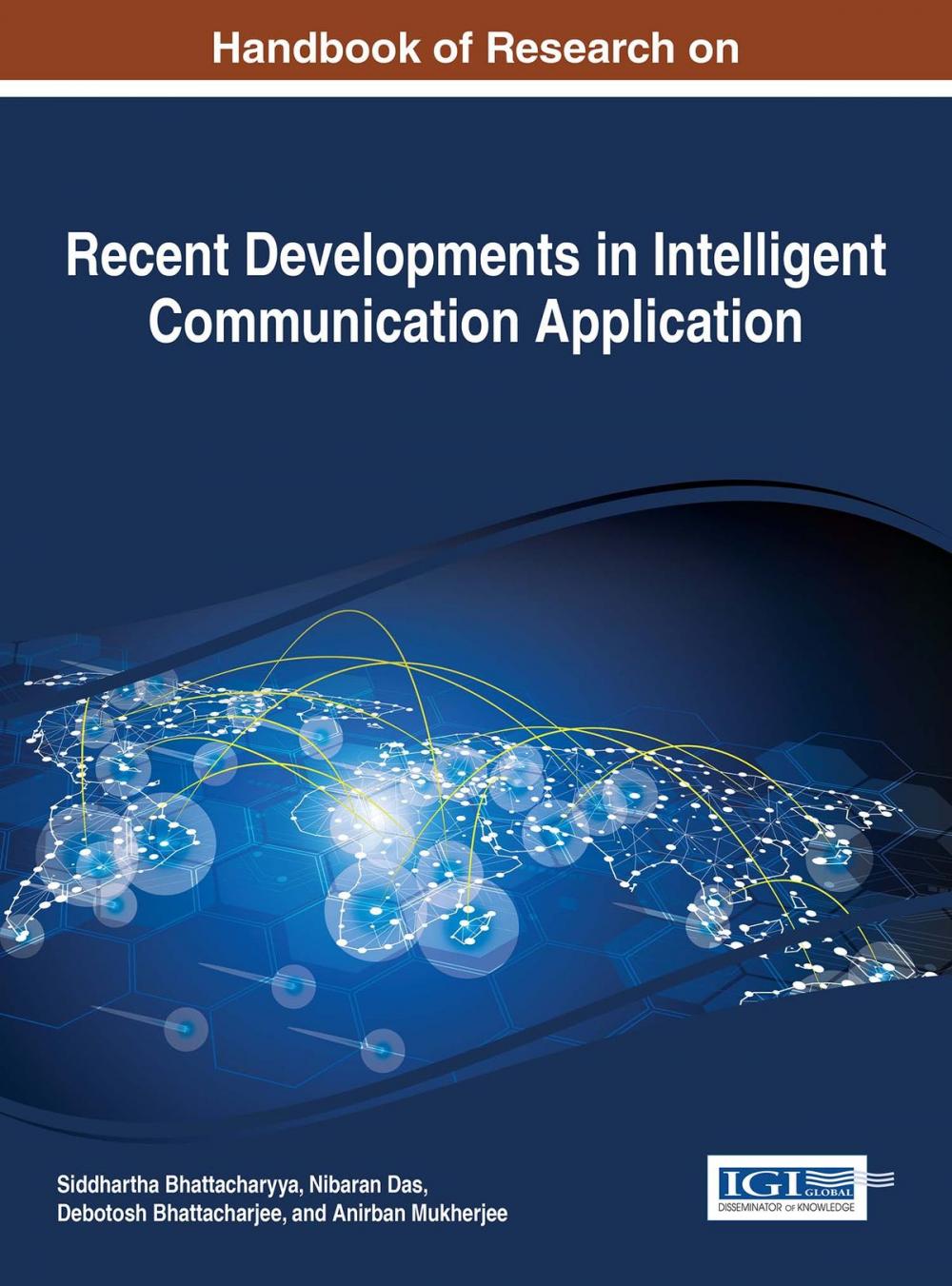 Big bigCover of Handbook of Research on Recent Developments in Intelligent Communication Application