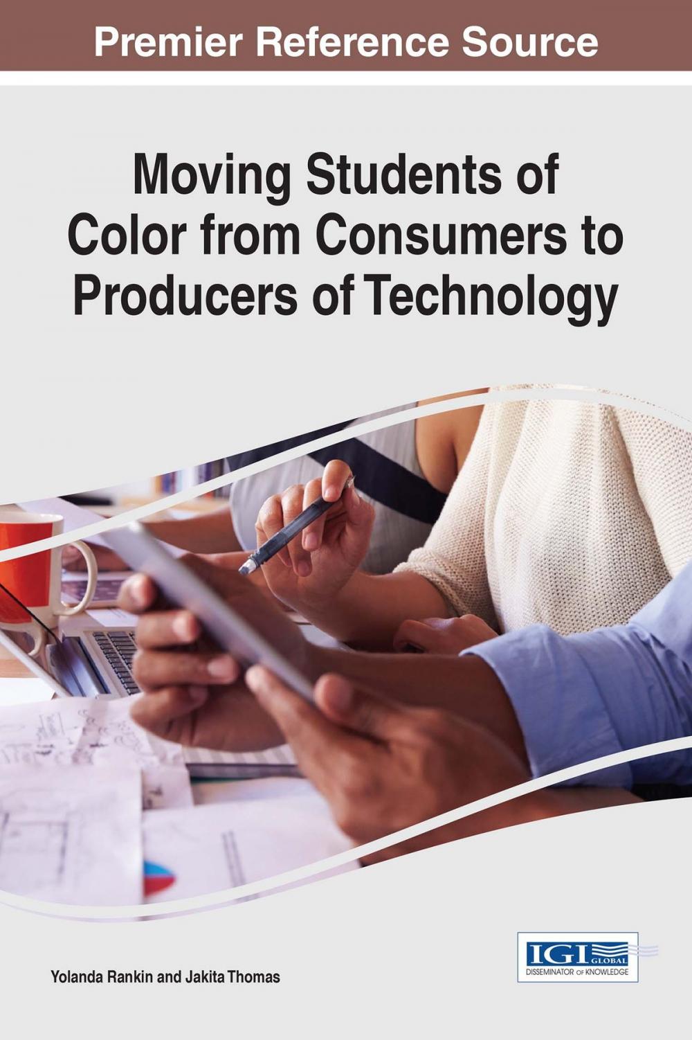 Big bigCover of Moving Students of Color from Consumers to Producers of Technology