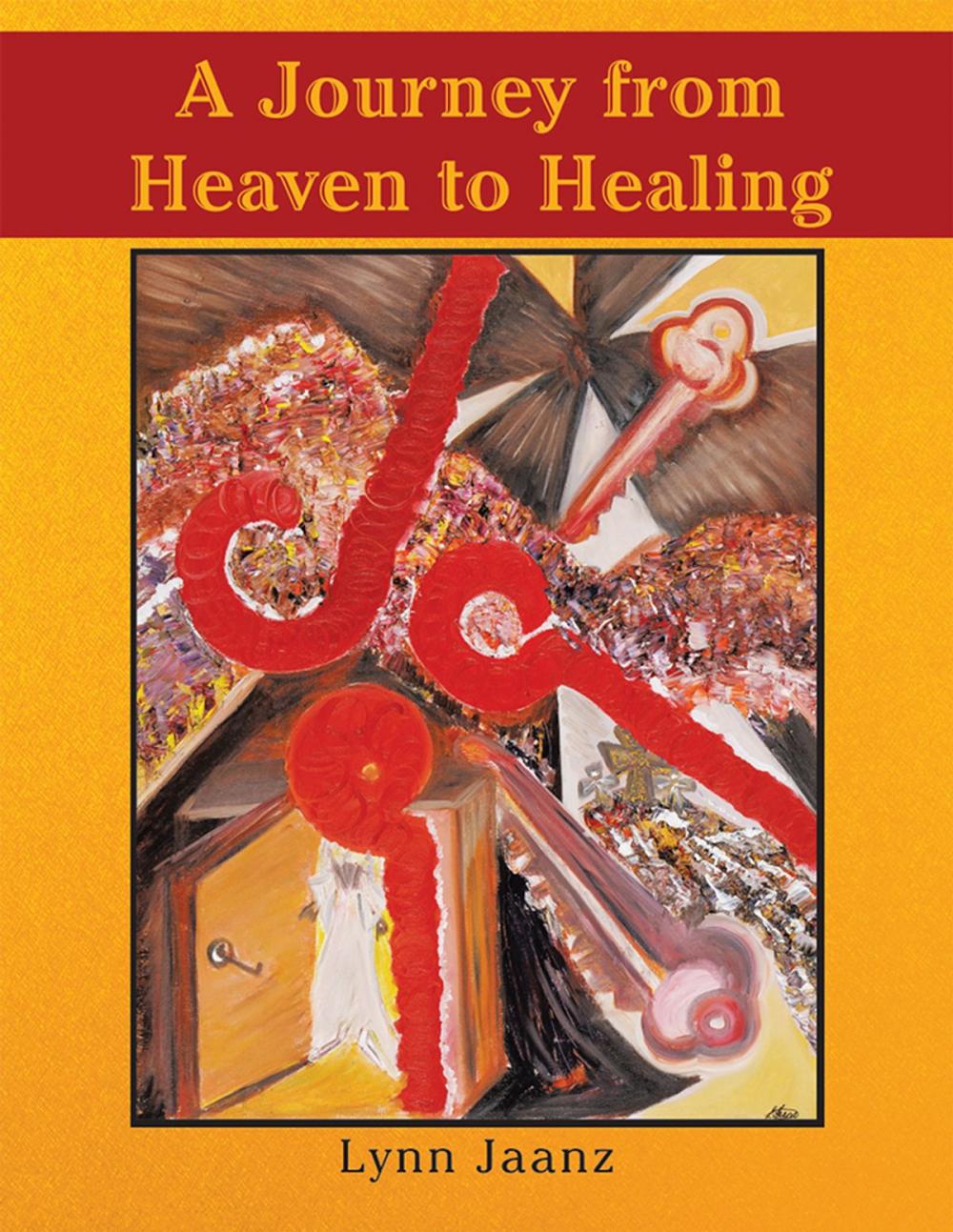 Big bigCover of A Journey from Heaven to Healing