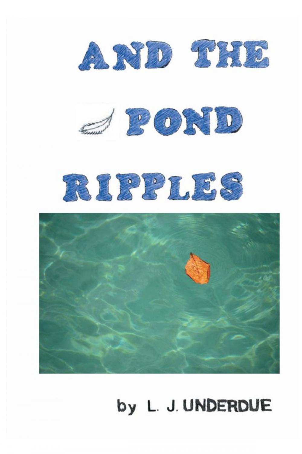 Big bigCover of And the Pond Ripples