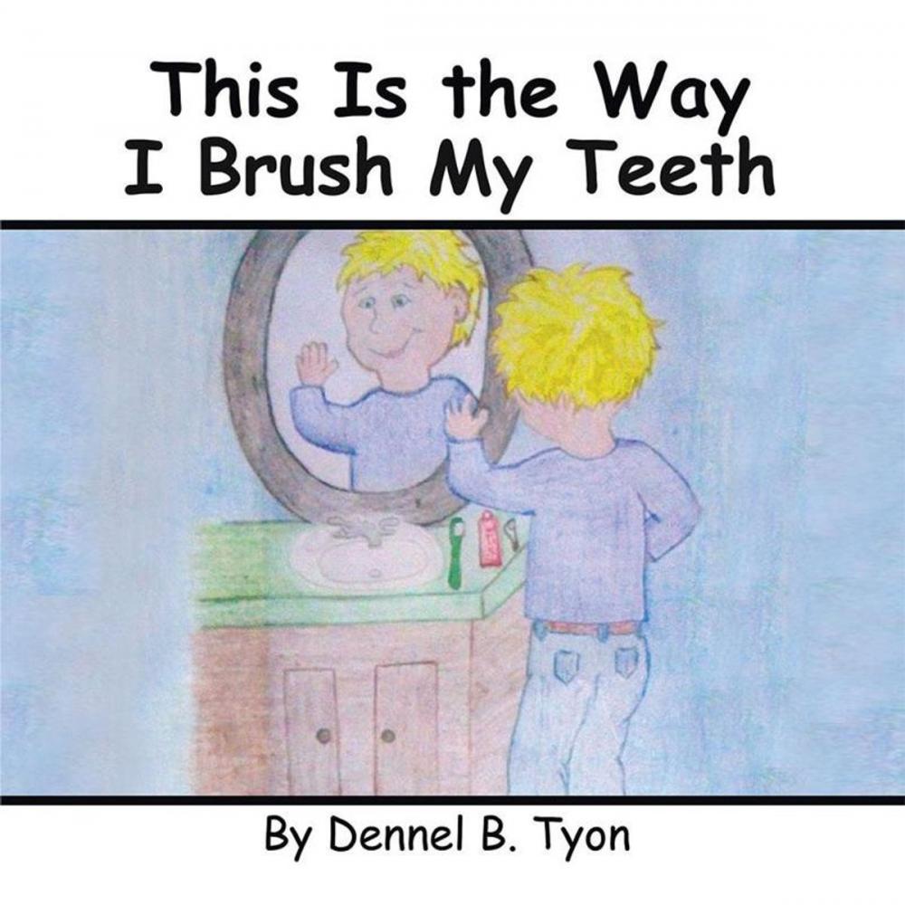 Big bigCover of This Is the Way I Brush My Teeth