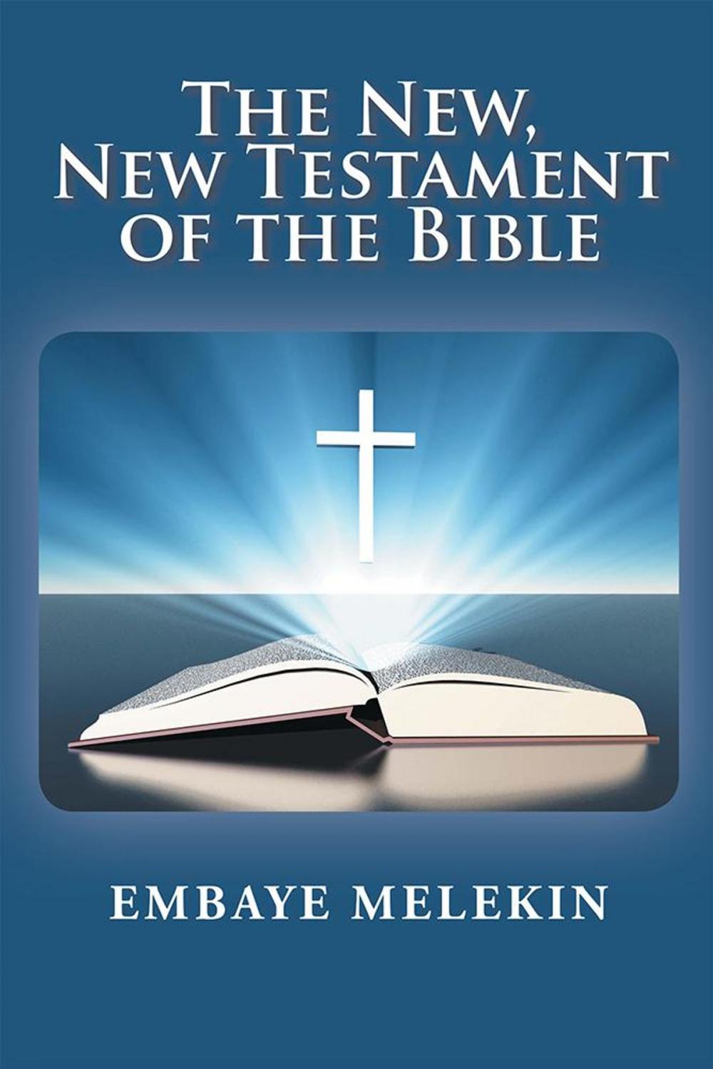 Big bigCover of The New, the New Testament of the Bible