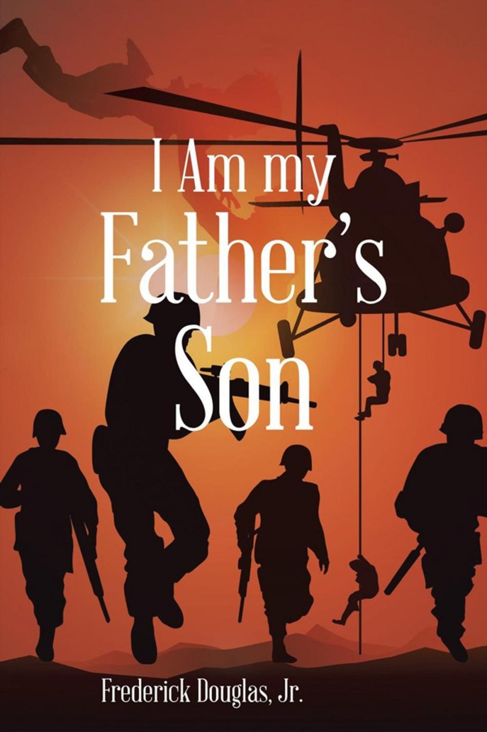 Big bigCover of I Am My Father's Son