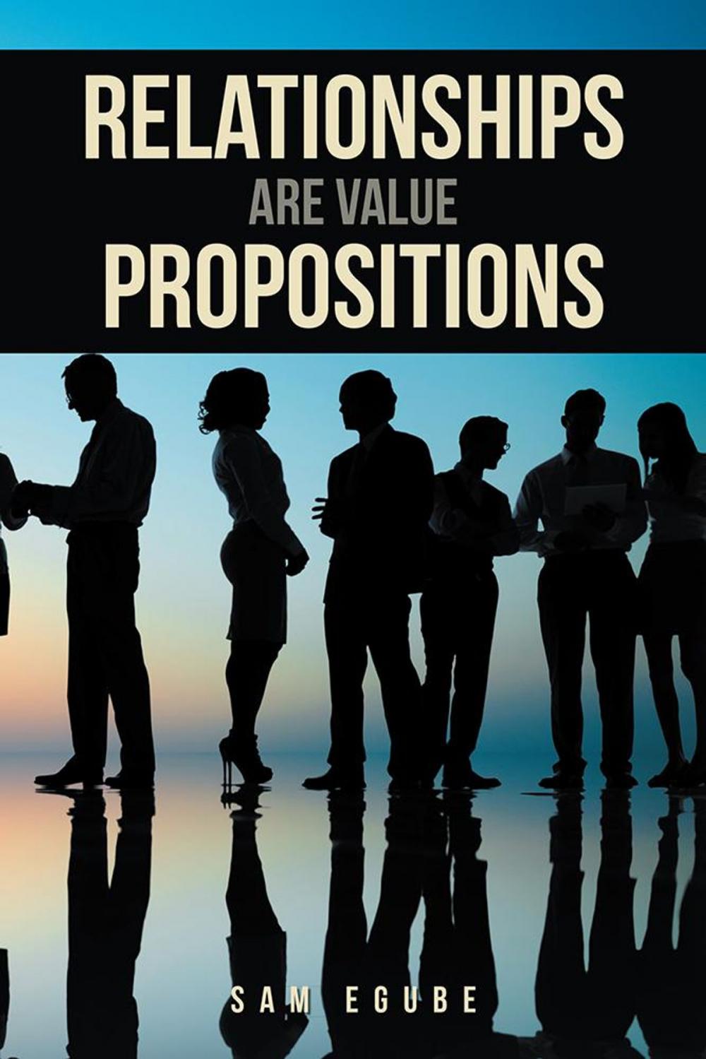 Big bigCover of Relationships Are Value Propositions