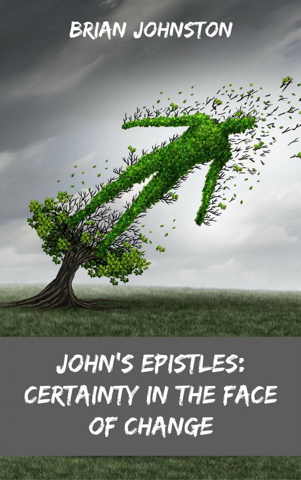 Big bigCover of John's Epistles - Certainty in the Face of Change