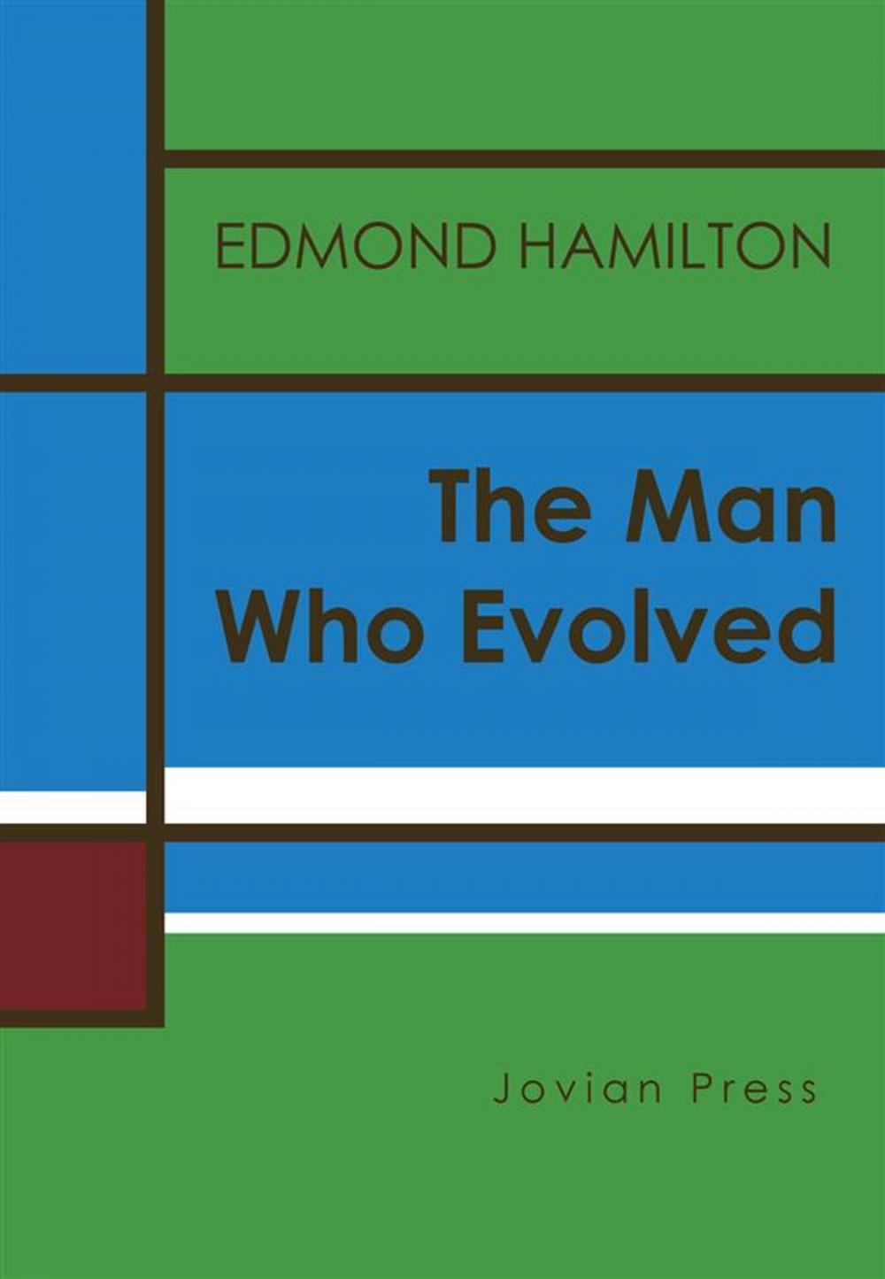 Big bigCover of The Man Who Evolved
