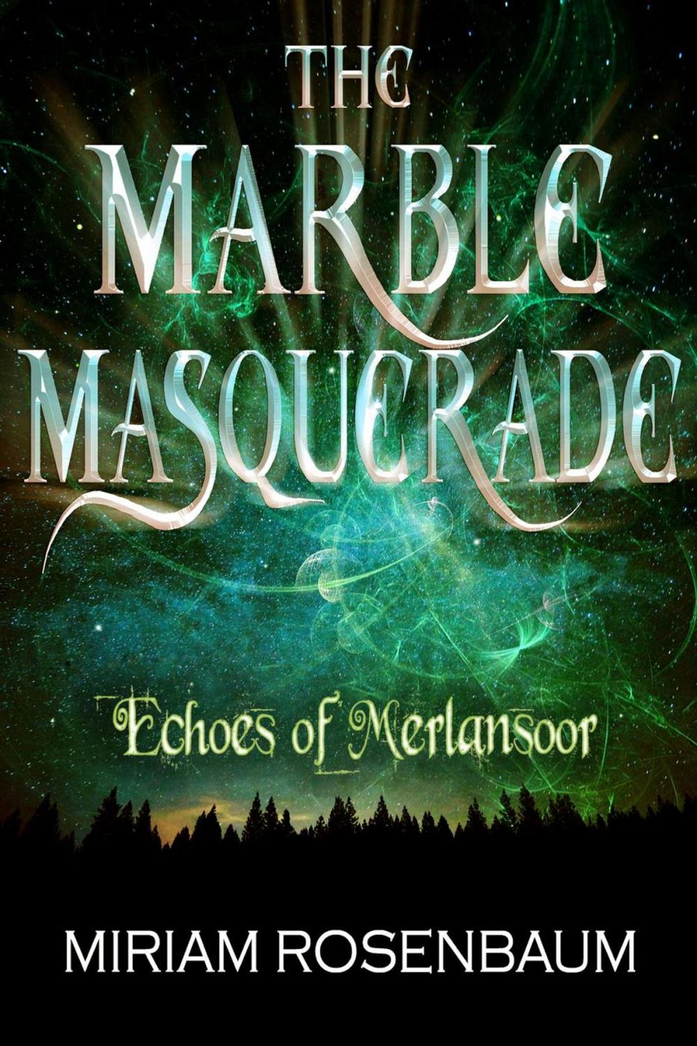 Big bigCover of The Marble Masquerade: Echoes of Merlansoor