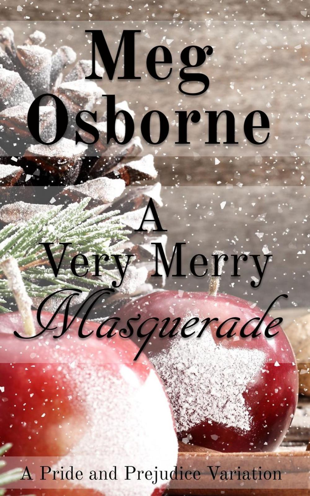 Big bigCover of A Very Merry Masquerade: A Pride and Prejudice Variation Novella