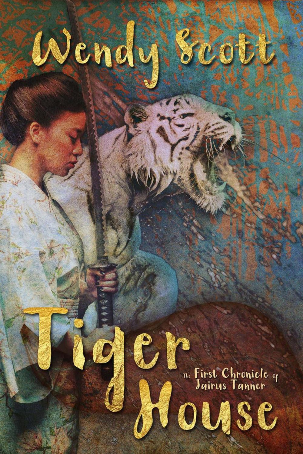 Big bigCover of Tiger House: The First Chronicle of Jairus Tanner