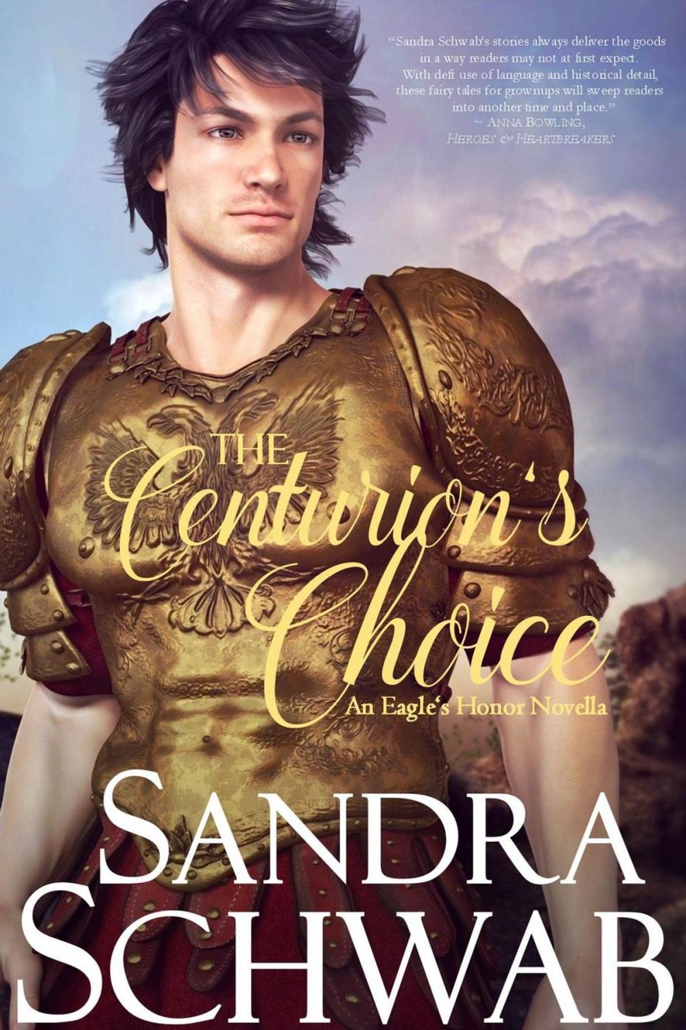 Big bigCover of The Centurion's Choice: An Eagle's Honor Novella