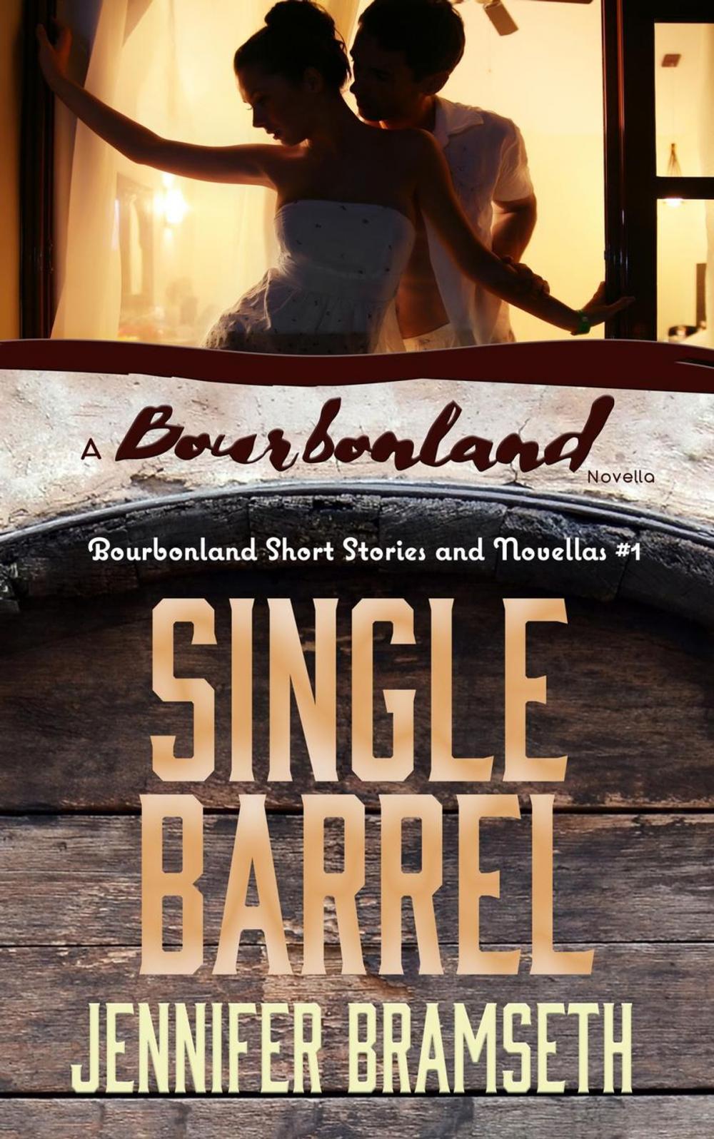 Big bigCover of Single Barrel: Bourbonland Short Stories and Novellas #1