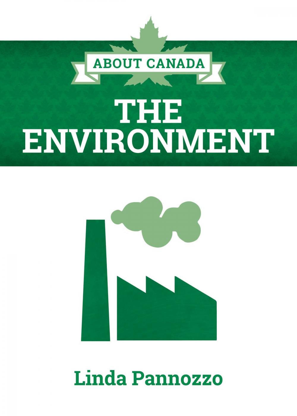 Big bigCover of About Canada: The Environment