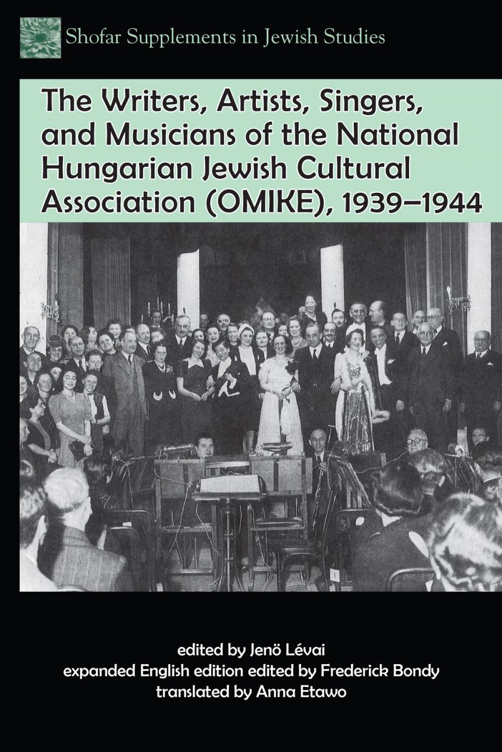 Big bigCover of The Writers, Artists, Singers, and Musicians of the National Hungarian Jewish Cultural Association (OMIKE), 1939–1944