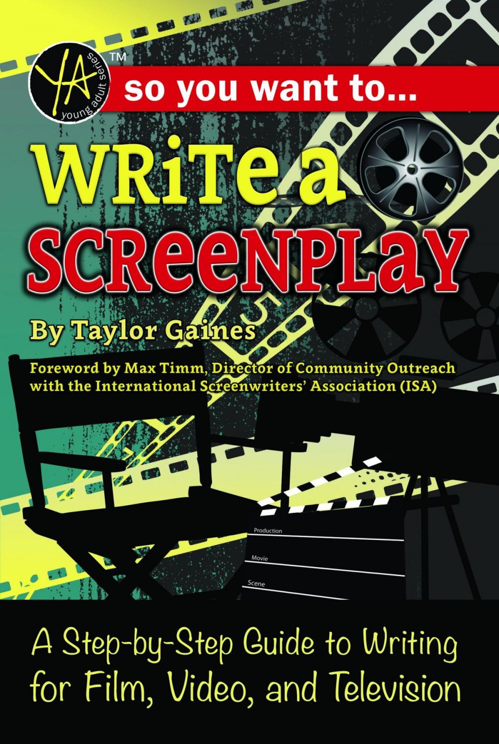 Big bigCover of So You Want to Write a Screenplay: A Step-by-Step Guide to Writing for Film, Video, and Television