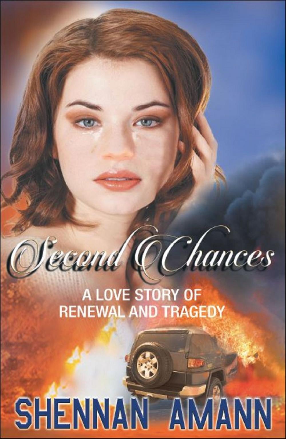 Big bigCover of Second Chances: A Love Story of Renewal and Tragedy