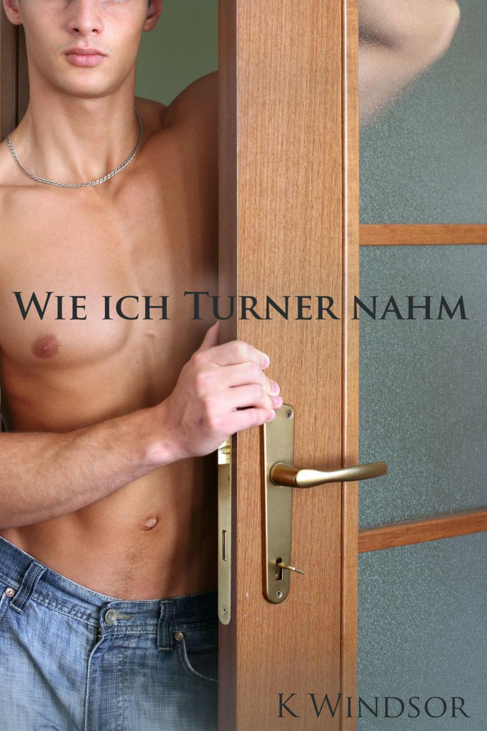 Big bigCover of Wie ich Turner nahm