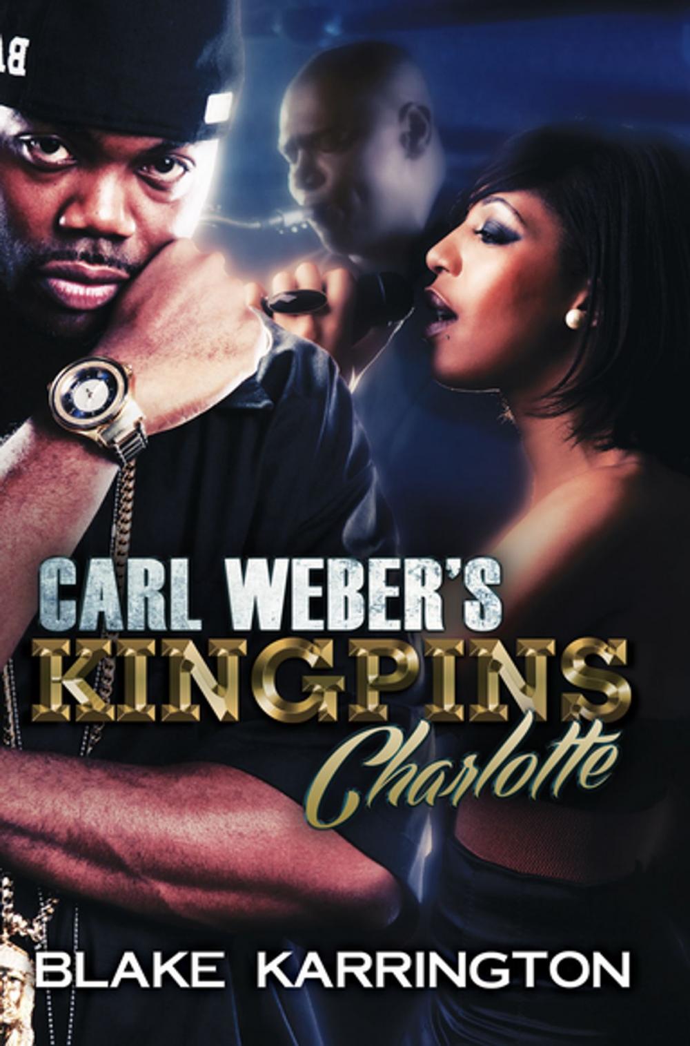 Big bigCover of Carl Weber's Kingpins: Charlotte