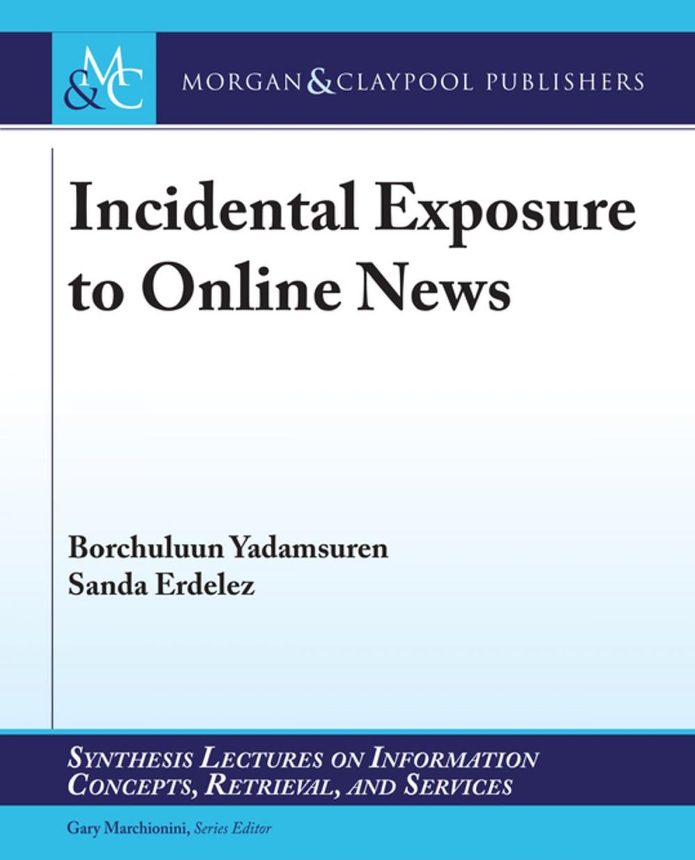 Big bigCover of Incidental Exposure to Online News