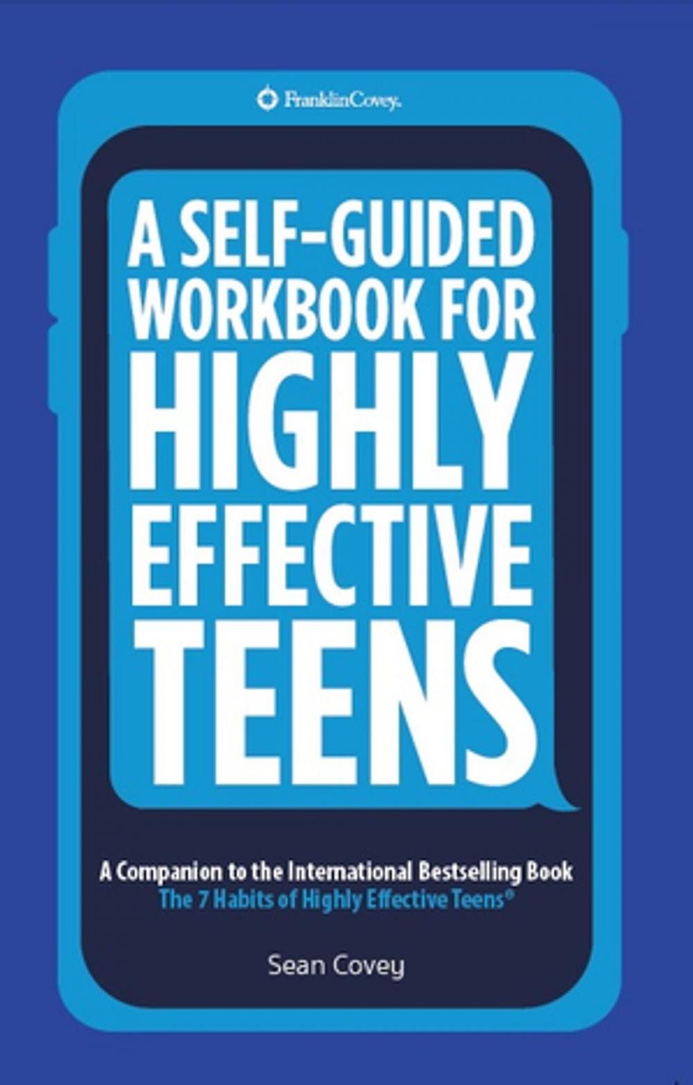 Big bigCover of A Self-Guided Workbook for Highly Effective Teens