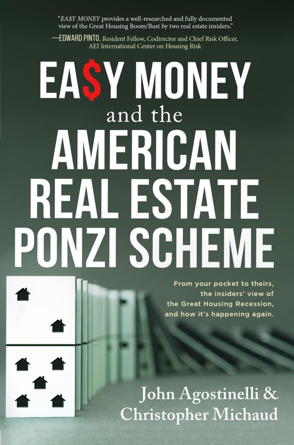 Big bigCover of EASY MONEY and the American Real Estate Ponzi Scheme